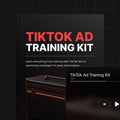 TikTok Ad Training Kit